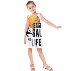 Basketball Is My Life Kids  Sleeveless Dress by Valentinaart