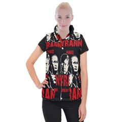 Make Tyranny Great Again Women s Button Up Puffer Vest by Valentinaart