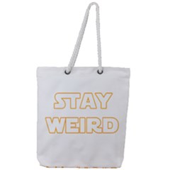 Stay Weird Full Print Rope Handle Tote (large) by Valentinaart