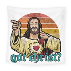 Got Christ? Square Tapestry (large) by Valentinaart