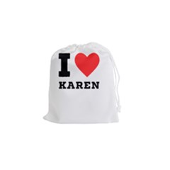 I Love Karen Drawstring Pouch (small) by ilovewhateva