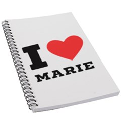 I Love Marie 5 5  X 8 5  Notebook by ilovewhateva