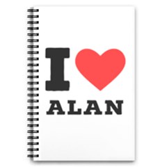 I Love Alan 5 5  X 8 5  Notebook by ilovewhateva
