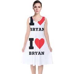 I Love Bryan V-neck Midi Sleeveless Dress  by ilovewhateva