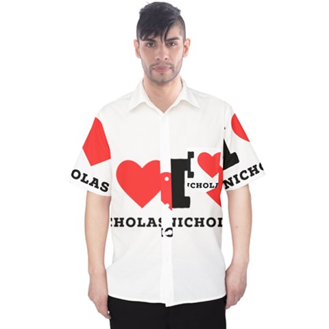 I Love Nicholas Men s Hawaii Shirt by ilovewhateva