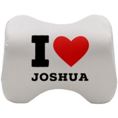I Love Joshua Head Support Cushion by ilovewhateva