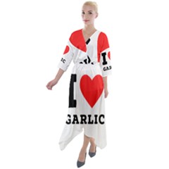 I Love Garlic Quarter Sleeve Wrap Front Maxi Dress by ilovewhateva