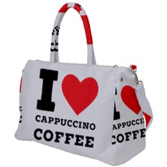 I Love Cappuccino Coffee Duffel Travel Bag by ilovewhateva