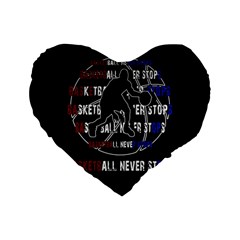 Basketball Never Stops Standard 16  Premium Flano Heart Shape Cushions by Valentinaart