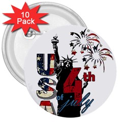 4th Of July Independence Day 3  Buttons (10 Pack)  by Valentinaart