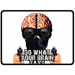 Do What Your Brain Says Double Sided Fleece Blanket (large)  by Valentinaart