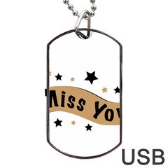 Lettering Miss You Banner Dog Tag Usb Flash (one Side) by BangZart