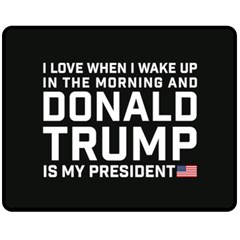 I Love When I Wake Up And Donald Trump Is My President Maga Fleece Blanket (medium)  by snek