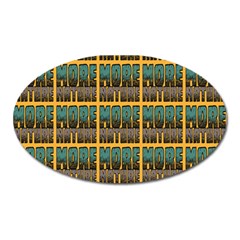 More Nature - Nature Is Important For Humans - Save Nature Oval Magnet by DinzDas