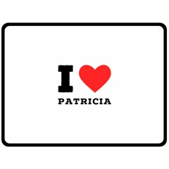 I Love Patricia One Side Fleece Blanket (large) by ilovewhateva