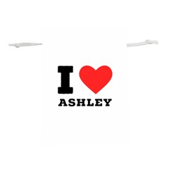 I Love Ashley Lightweight Drawstring Pouch (s) by ilovewhateva