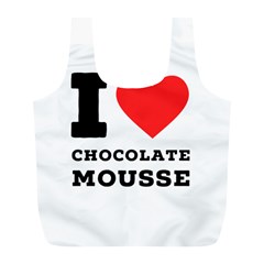 I Love Chocolate Mousse Full Print Recycle Bag (l) by ilovewhateva