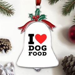 I Love Dog Food Metal Holly Leaf Bell Ornament by ilovewhateva