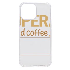 Opera T-shirtif It Involves Coffee Opera T-shirt Iphone 13 Pro Max Tpu Uv Print Case by EnriqueJohnson