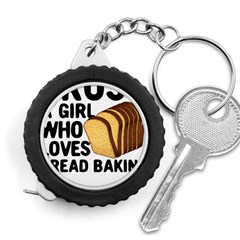 Bread Baking T- Shirt Funny Bread Baking Baker Crust A Girl Who Loves Bread Baking T- Shirt Measuring Tape by JamesGoode