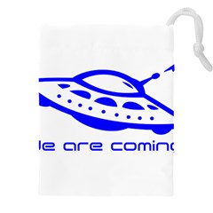 Unidentified Flying Object Ufo Alien We Are Coming Drawstring Pouch (4xl) by Sarkoni